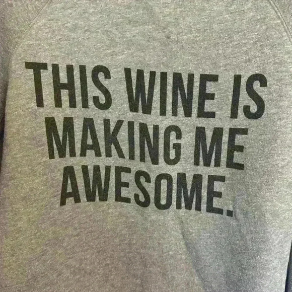 2/20 Brunette the Label - this wine is making me awesome sweatshirt - small - Picture 2 of 7